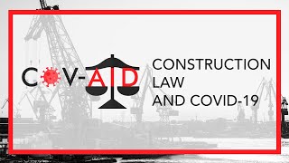Construction Law and COVID-19 — Conversations with Christopher Chuah, WongPartnership [COV-AID]