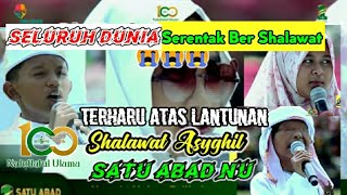Seluruh Dunia Terharu 😭 Shalawat Asyghil - Satu Abad NU