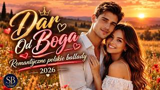 Dar Od Boga – Najpiękniejsza Polska Ballada o Miłości 2026