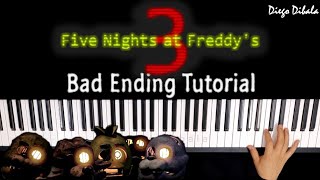 Video thumbnail of "FNAF 3 BAD ENDING PIANO Tutorial By Diego Dibala"