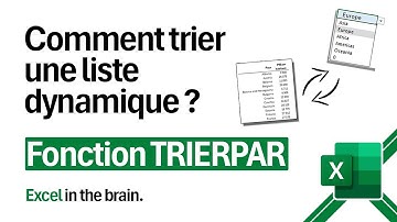Comment trier une liste dynamique sur Excel - Fonction TRIERPAR