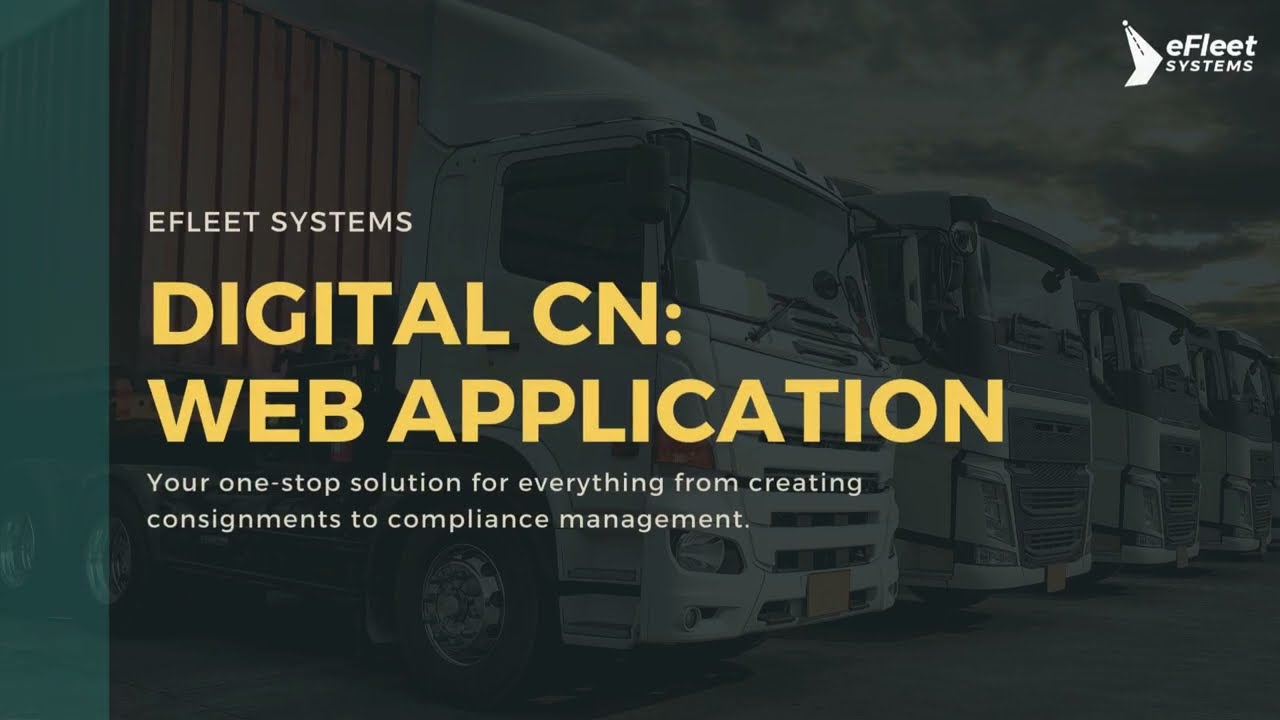 Digital CN - Web Application | One stop solution for creating consignments | eFleet Systems