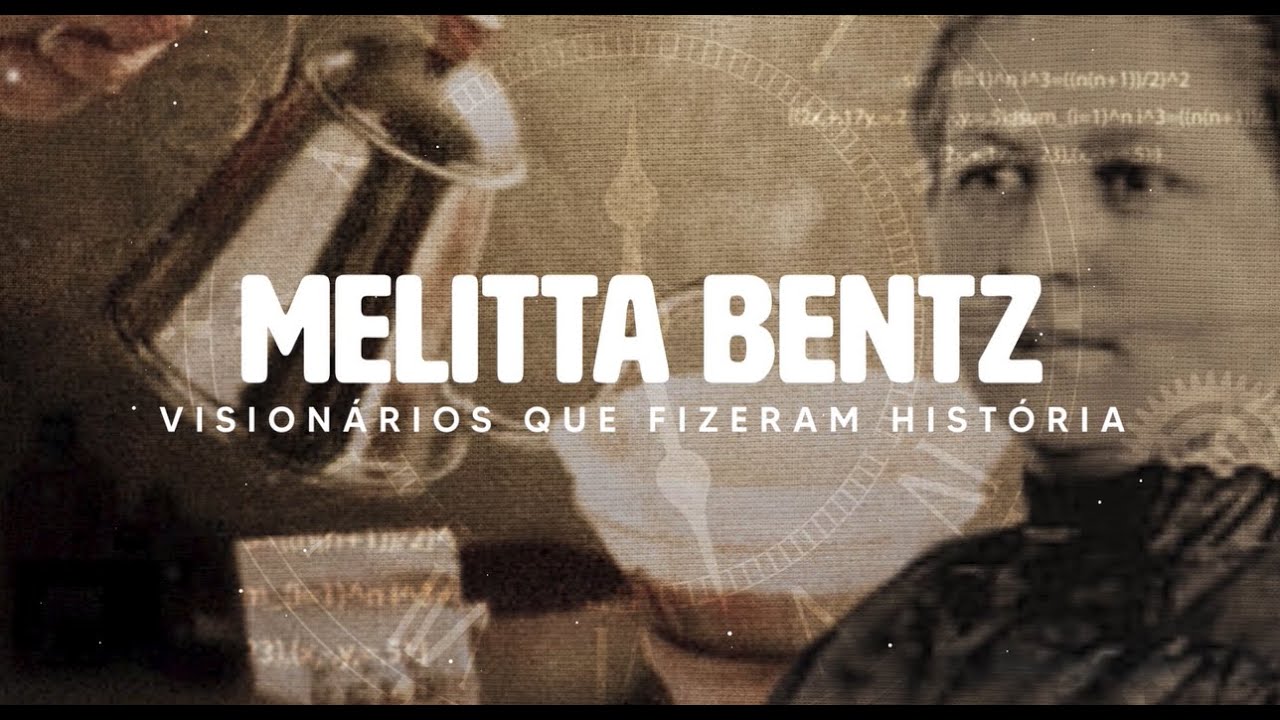 VISIONÁRIOS QUE FIZERAM HISTÓRIA | MELITTA BENTZ | LUCIANO HANG