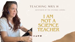 I am not a science teacher.