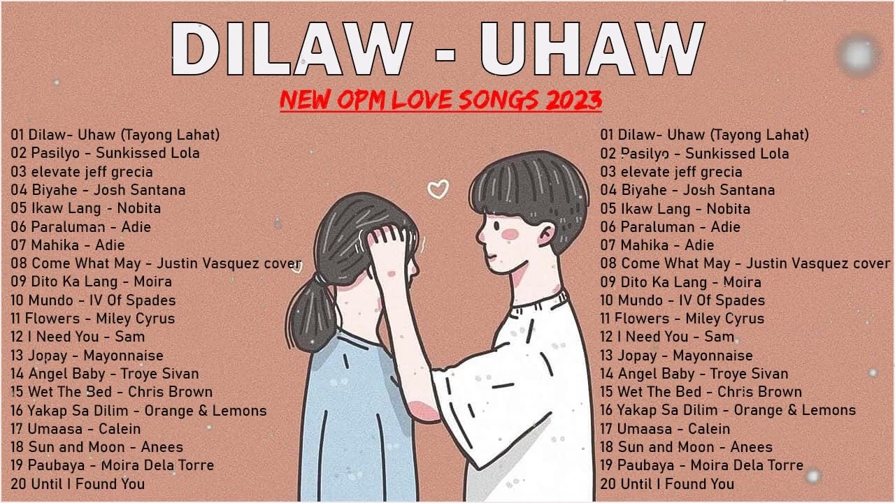Dilaw - Uhaw 💖 Top Trends New OPM Playlist 2023 💖 Tagalog Love Songs 💖Opm Viral Song 2023