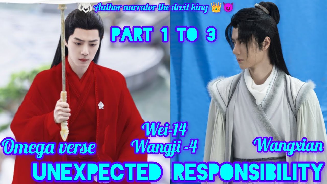 Unexpected responsibility part 1 to 3 #mdzs #blstory #wangxianfanfictionhindiexplaind #bl#lovestory 