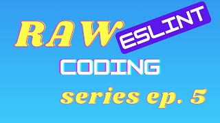 Raw Coding Series - React Covid Tracker - ESLint