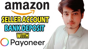 How to link Payoneer with Amazon Seller Central - Deposit Method Amazon Seller Pakistan