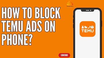 How to Block Temu Ads on Phone?