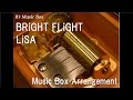 BRiGHT FLiGHT/LiSA [Music Box]
