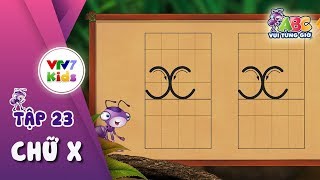 ABC Vui từng giờ | Tập 23: Chữ X | VTV7