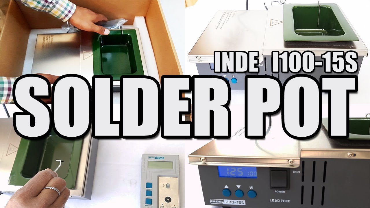 Solder Pot Model I100-15S - Unboxing and Working Demo | Order 9316134502