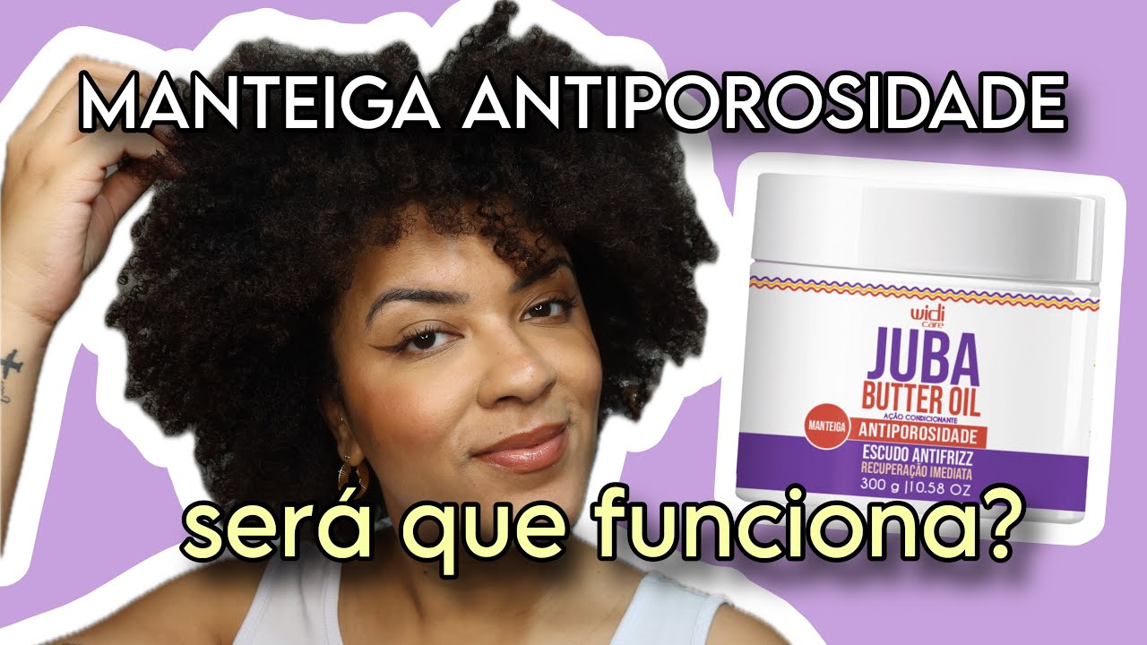 MANTEIGA ANTIPOROSIDADE WIDI CARE | primeiras impressões no cabelo crespo 