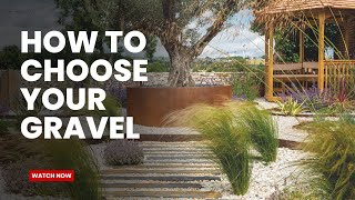 How To Choose Your Gravel