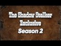 Shadow Stalker Exclusive Season 2 Trailer