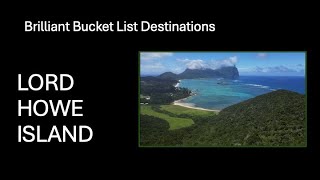Brilliant Bucket List Destinations: Lord Howe Island