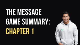 The Message Game Summary Chapter 1: Getting Started