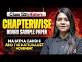 Mahatma Gandhi and The Nationalist Movement Class 12 - Chapterwise Board Sample Paper 2026
