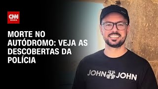 Empresário morto em Autódromo de SP: quais as novas descobertas da polícia | AGORA CNN