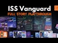 ISS Vanguard | Episode 5 – Back to Matchstick | Full Story Solo Campaign
