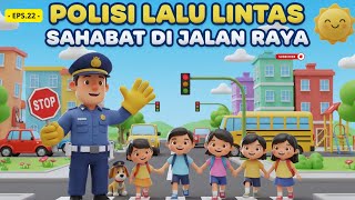 Belajar Tugas Polisi Lalu Lintas! Si Penjaga Jalan Raya