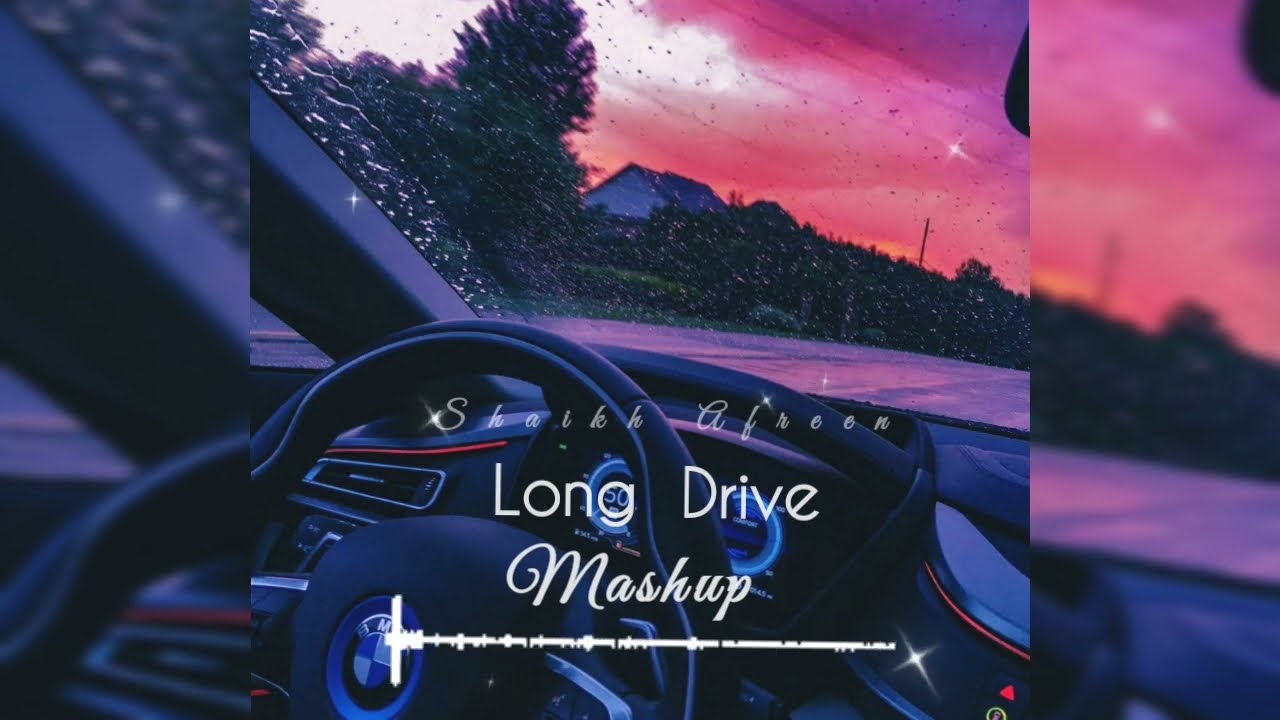 Long Drive 2Long Drive Mashup Road Trip mashup Non stop Juke Box shaikhafreen3166