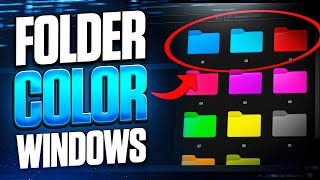 Customize Windows Folder With Colors - Windows 1011
