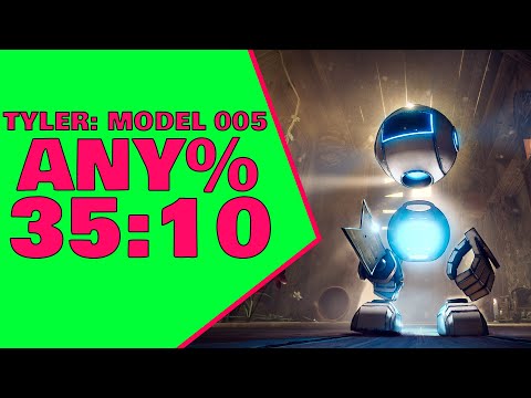 Tyler: Model 005 (Any% - PC) in 35:10 [World Record]