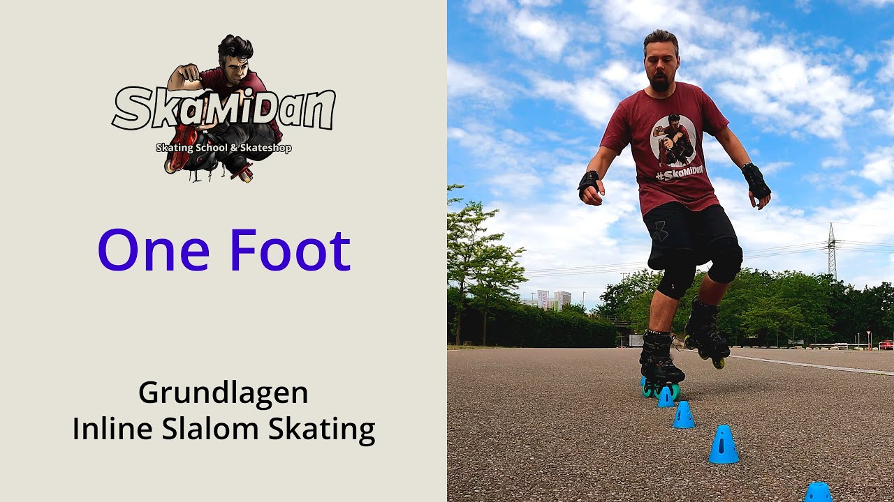 One Foot | Trickclip | Grundlagen | Inline Freestyle Slalom Skating ...