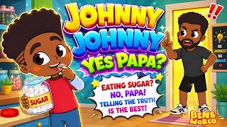 JOHNNY JOHNNY! 🍭 Did Johnny Really Eat the Sugar? | Nursery Rhymes &amp; Cartoons for Kids – Ben’s World