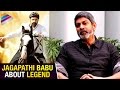 I cried every night during legend movie says jagapathi babu  nannaku prematho exclusive interview