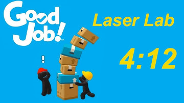 Good Job Speedrun 702 Laser Lab (4:12)