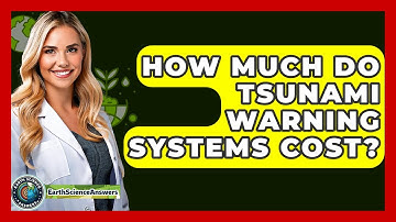 How Much Do Tsunami Warning Systems Cost? - Earth Science Answers