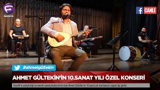Ahmet Gültekin'den 10. Sanat Yılı Özel Konseri