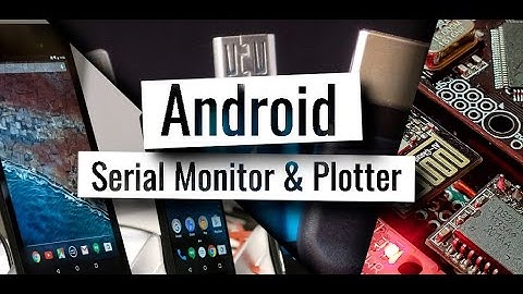 Android USB Serial Monitor and Plotter