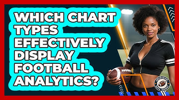 Which Chart Types Effectively Display Football Analytics? - Gridiron Data Digest