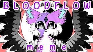 •BLOODFLOW• meme (flipaclip) [BACKSTORY]