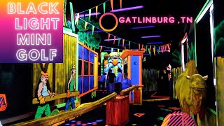 CIRCUS BLACKLGHT 3D MINI GOLF & MIRROR MAZE GATLINBURG TENNESSEE