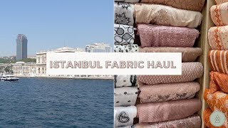 Istanbul Fabric Haul-- and Vlog (Finally!)