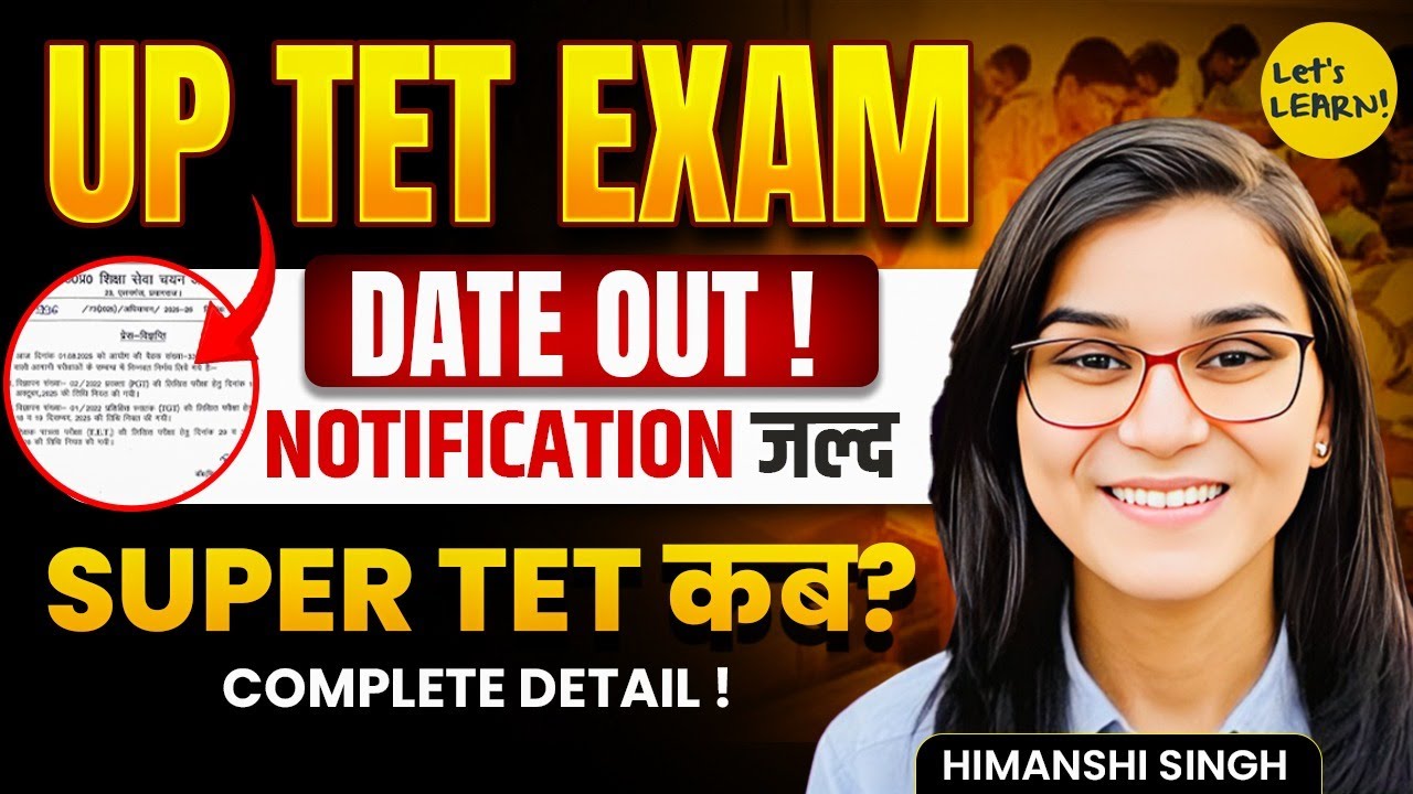 UP PGT, TGT & UPTET Exam Dates 2025-26 Announced | Latest News | Himanshi Singh