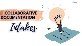 Faster Intakes: Using collaborative documentation to build rapport