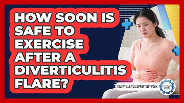 How Soon Is Safe To Exercise After a Diverticulitis Flare?