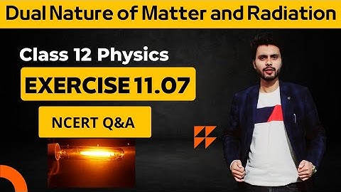 Exercise 11.7 Physics Class 12 | Exercise 11.7 Class 12 Physics | Exercise 11.7 physics class 12th