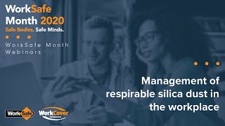 Management of respirable silica dust in the workplace (W36)