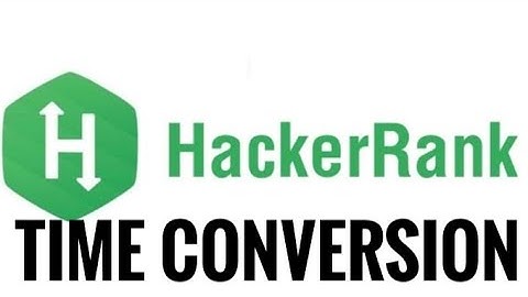 Time Conversion | Solving Hackerrank with Python