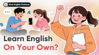 How to Learn English on Your Own? | Slow English Conversation (B1–C1) | The Cozy English screenshot 1