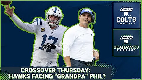 Seattle Seahawks Bracing for UNEXPECTED Philip Rivers Comeback vs. Indianapolis Colts