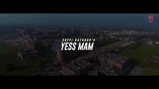 Yes Mam By Sufi New Song