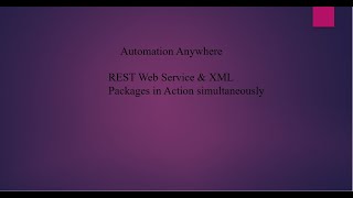 API Data Extraction | API & XML Packages in Action | A2019 Automation Anywhere