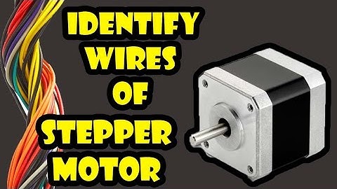 How to Identify the wires of stepper motor ?